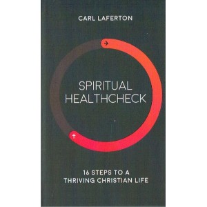 Spiritual Healthcheck by Carl Laferton